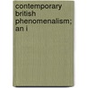 Contemporary British Phenomenalism; An I by James Melville Wheatley