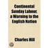 Continental Sunday Labour, A Warning To