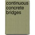 Continuous Concrete Bridges
