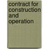 Contract For Construction And Operation