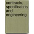 Contracts, Specificatins And Engineering