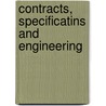 Contracts, Specificatins And Engineering door Mead