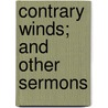 Contrary Winds; And Other Sermons by Harold Taylor