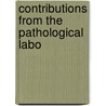 Contributions From The Pathological Labo door University of Wisconsin