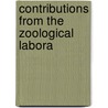 Contributions From The Zoological Labora by Texas University Laboratory
