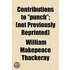 Contributions To "Punch"; (Not Previousl