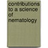 Contributions To A Science Of Nematology