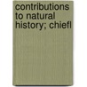 Contributions To Natural History; Chiefl door David Esdaile