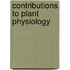 Contributions To Plant Physiology