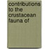 Contributions To The Crustacean Fauna Of