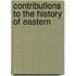 Contributions To The History Of Eastern