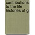 Contributions To The Life Histories Of G