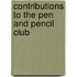 Contributions To The Pen And Pencil Club