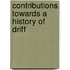 Contributions Towards A History Of Driff