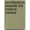 Contributions Towards The Materia Medica by Frederick Porter Smith