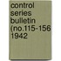 Control Series Bulletin (No.115-156 1942