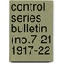 Control Series Bulletin (No.7-21 1917-22