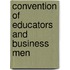 Convention Of Educators And Business Men