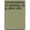 Conversations On Geology, By G. Penn And door Conversations