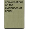 Conversations On The Evidences Of Christ door Mrs Marcet