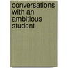 Conversations With An Ambitious Student by Edward Bulwer Lytton Lytton