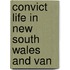 Convict Life In New South Wales And Van