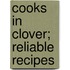 Cooks In Clover; Reliable Recipes