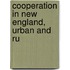 Cooperation In New England, Urban And Ru