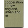 Cooperation In New England, Urban And Ru door James Ford Jr