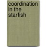 Coordination In The Starfish by William Ferguson Hamilton