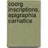 Coorg Inscriptions. Epigraphia Carnatica