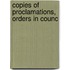 Copies Of Proclamations, Orders In Counc
