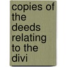 Copies Of The Deeds Relating To The Divi by Terry Brighton