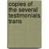 Copies Of The Several Testimonials Trans