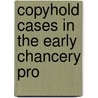 Copyhold Cases In The Early Chancery Pro by Alexander Savine