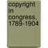 Copyright In Congress, 1789-1904