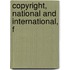 Copyright, National And International, F