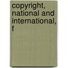 Copyright, National And International, F door Edward] [Marston