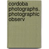 Cordoba Photographs. Photographic Observ by Benjamin Apthorp Gould