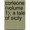 Corleone (Volume 1); A Tale Of Sicily door Michelle Crawford