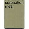 Coronation Rites door Reginald Maxwell Woolley