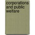 Corporations And Public Welfare