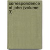 Correspondence Of John (Volume 3) door John Russell Bedford