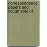 Correspondence, Papers And Documents Of door Ontario Legislative Assembly