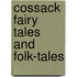 Cossack Fairy Tales And Folk-Tales