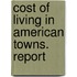 Cost Of Living In American Towns. Report