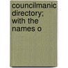 Councilmanic Directory; With The Names O door Onbekend