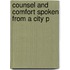 Counsel And Comfort Spoken From A City P