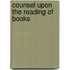 Counsel Upon The Reading Of Books