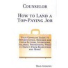 Counselor - How To Land A Top-Paying Job door Brad Andrews